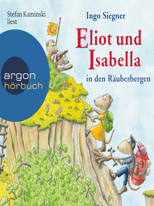 Title details for Eliot und Isabella in den Räuberbergen--Eliot und Isabella, Band 5 (ungekürzt) by Ingo Siegner - Available